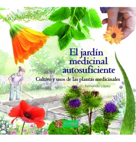 "El jardín medicinal autosuficiente", Fernando López (172pag)  de LA FERTILIDAD DE LA TIERRA ED.